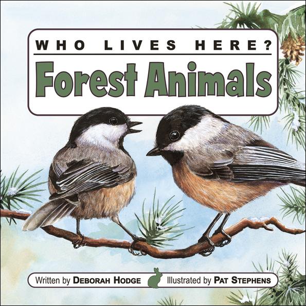 Who Lives Here? Forest Animals - Kids Can Press