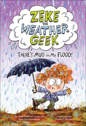 Zeke the Weather Geek: There’s Mud in My Flood!