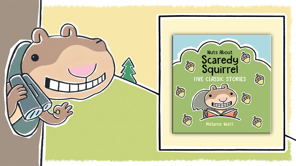 Nuts About Scaredy Squirrel