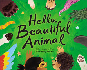 Hello, Beautiful Animal
